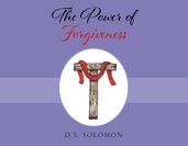 The Power of Forgiveness