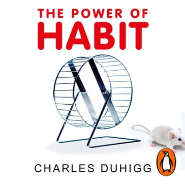 The Power of Habit - Charles Duhigg