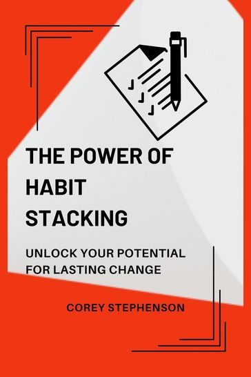 The Power of Habit Stacking - Corey Stephenson