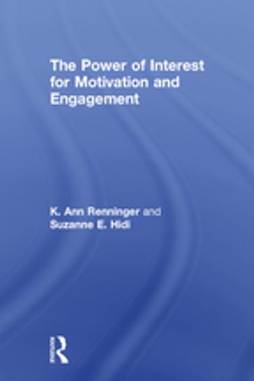 The Power of Interest for Motivation and Engagement - K Ann Renninger - Suzanne Hidi