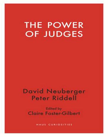 The Power of Judges - David Neuberger - Peter Riddell