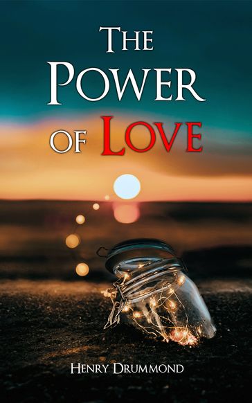The Power of Love - Henry Drummond