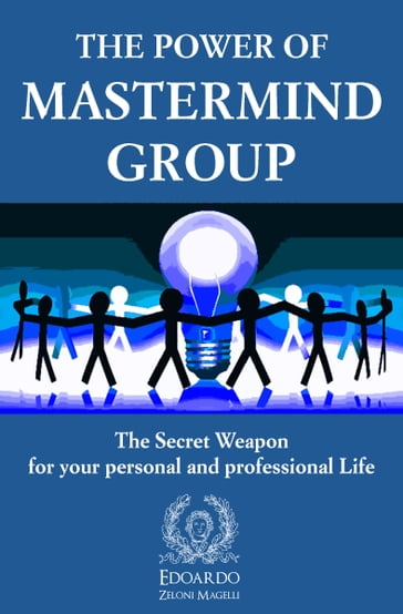 The Power of Mastermind Group - Edoardo Zeloni Magelli