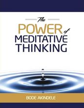 The Power of Meditative Thinking