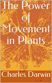 The Power of Movement in Plants