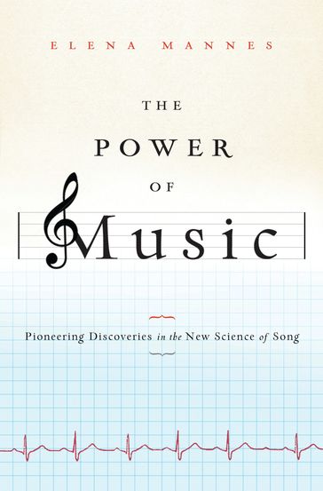 The Power of Music - Elena Mannes