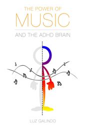 The Power of Music and the ADHD Brain
