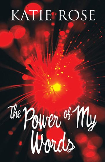 The Power of My Words - Katie Rose