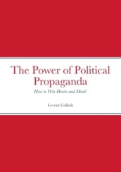 The Power of Political Propaganda