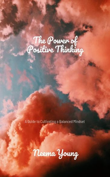 The Power of Positive Thinking - Neema Young