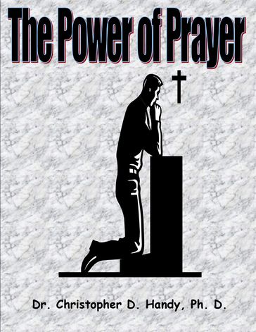 The Power of Prayer - Christopher Handy