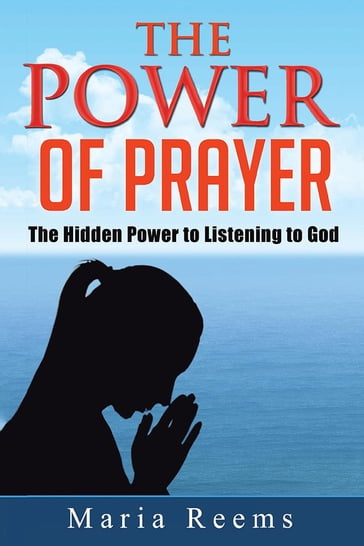 The Power of Prayer - Maria Reems