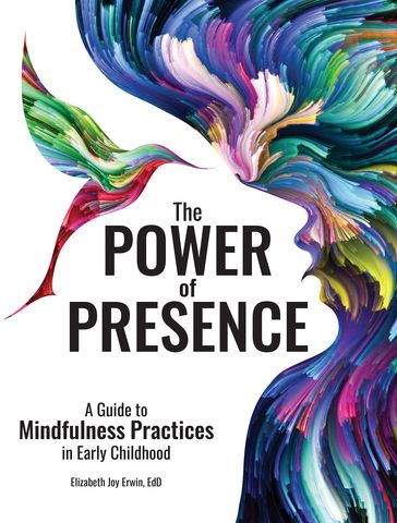 The Power of Presence - Elizabeth Erwin