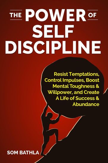 The Power of Self Discipline - Som Bathla