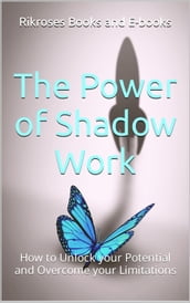 The Power of Shadow Work