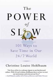 The Power of Slow