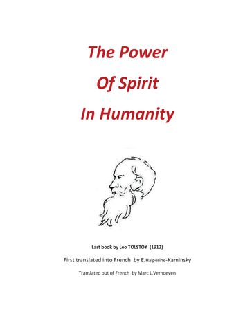 The Power of Spirit in Humanity - Lev Nikolaevic Tolstoj