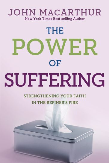 The Power of Suffering - Jr. John MacArthur
