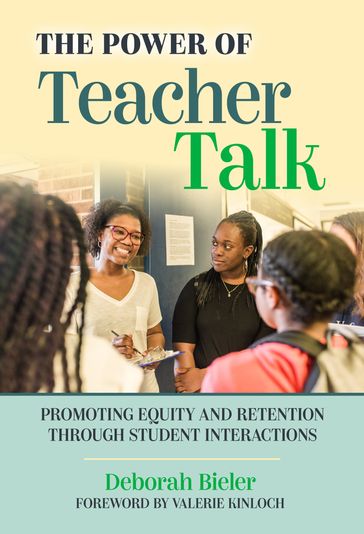 The Power of Teacher Talk - Deborah Bieler