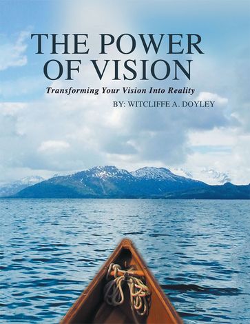 The Power of Vision - Witcliffe A. Doyley