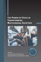 The Power of Voice in Transforming Multilingual Societies