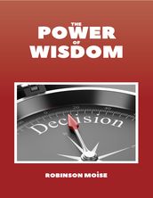 The Power of Wisdom