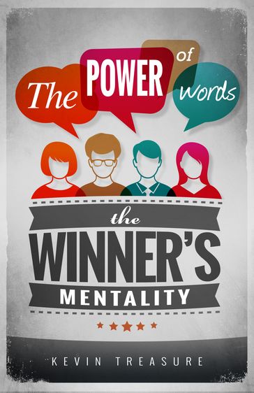 The Power of Words: The Winners Mentality - Kevin Treasure