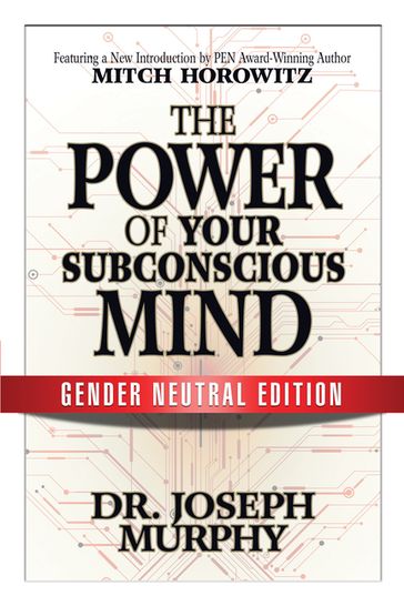 The Power of Your Subconscious Mind (Gender Neutral Edition) - Dr. Joseph Murphy - Mitch Horowitz