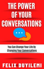 The Power of Your Conversations