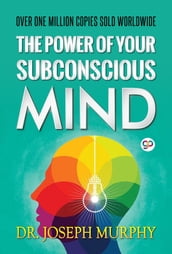 The Power of Your Subconscious Mind