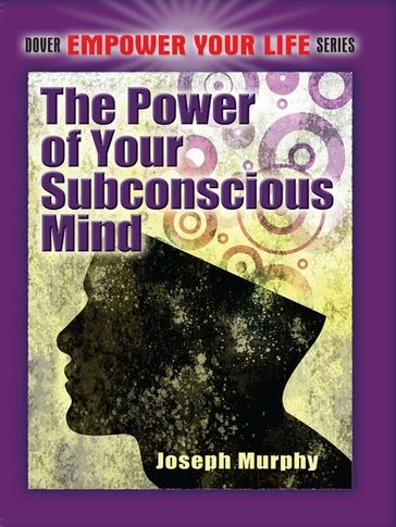 The Power of Your Subconscious Mind - Joseph Murphy