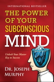 The Power of Your Subconscious Mind