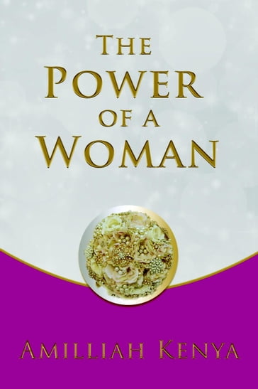 The Power of a Woman - Amilliah Kenya