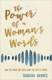 The Power of a Woman s Words