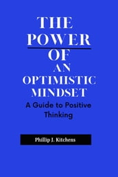 The Power of an Optimistic Mindset