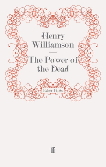 The Power of the Dead - Henry Williamson