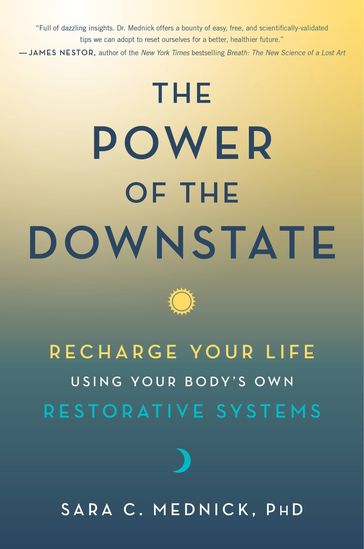 The Power of the Downstate - PhD Sara C. Mednick