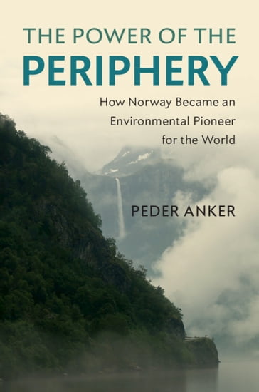 The Power of the Periphery - Peder Anker