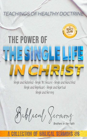 The Power of the Single Life in Christ - Bible Sermons