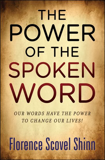 The Power of the Spoken Word - Digital Fire - Florence Scovel Shinn