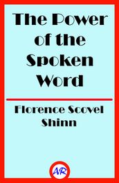 The Power of the Spoken Word