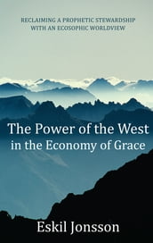 The Power of the West in the Economy of Grace