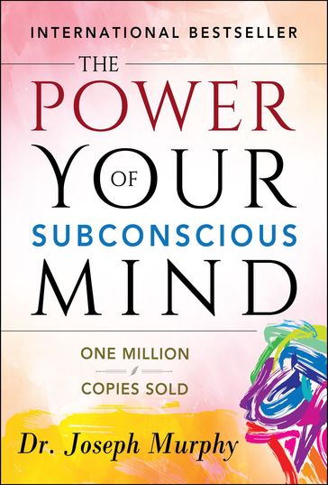 The Power of your Subconscious Mind - Joseph Murphy