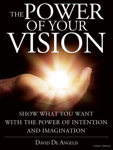The Power of your Vision - David De Angelis