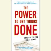 The Power to Get Things Done