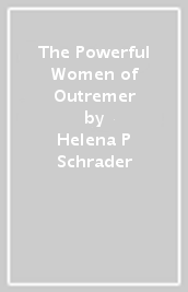 The Powerful Women of Outremer