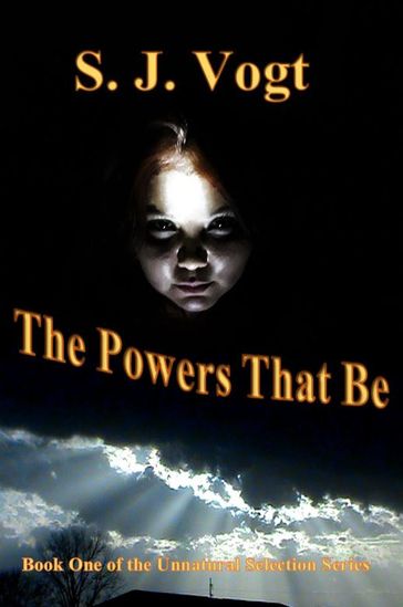 The Powers That Be - S. J. Vogt