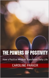 The Powers of Positivity