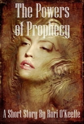 The Powers of Prophecy
