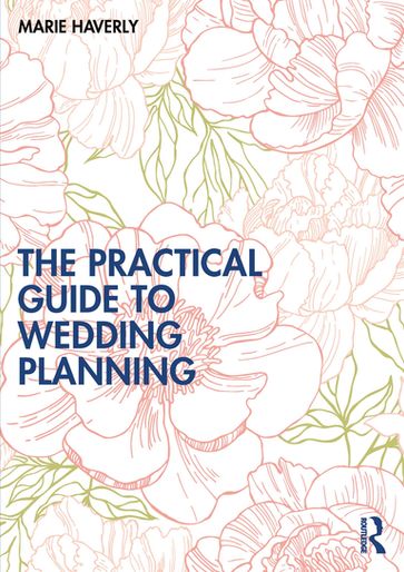 The Practical Guide to Wedding Planning - Marie Haverly
